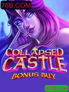 Explorando o Fascinante Mundo de CollapsedCastleBonusBuy em 76B.COM