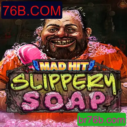 Descubra MadHitSlipperySoap: O Jogo Que Está Conquistando os Jogadores em 76B.COM